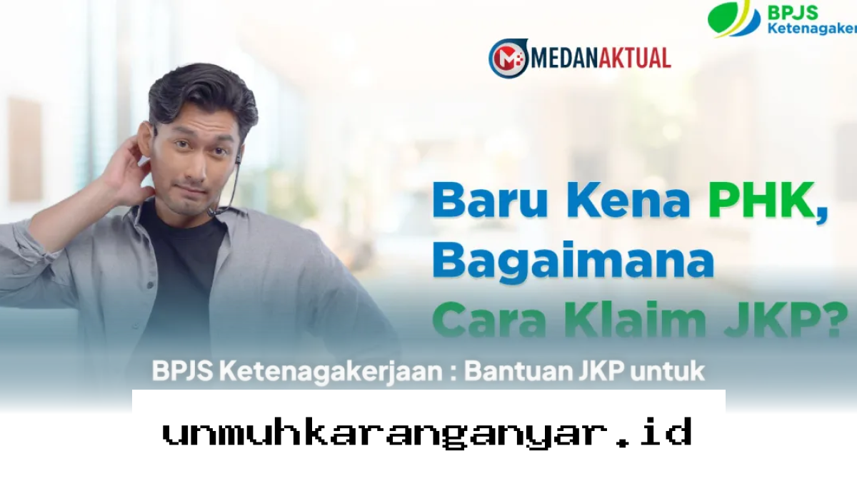 Cara Mudah Cairkan Dana JKP Setelah Kena PHK agar Tidak Bingung Lagi